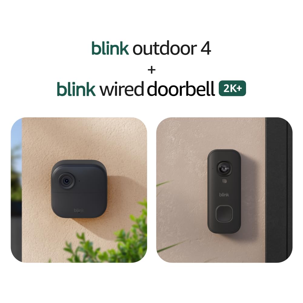 Blink Outdoor 4 and Wired Doorbell 2K+ (newest model)